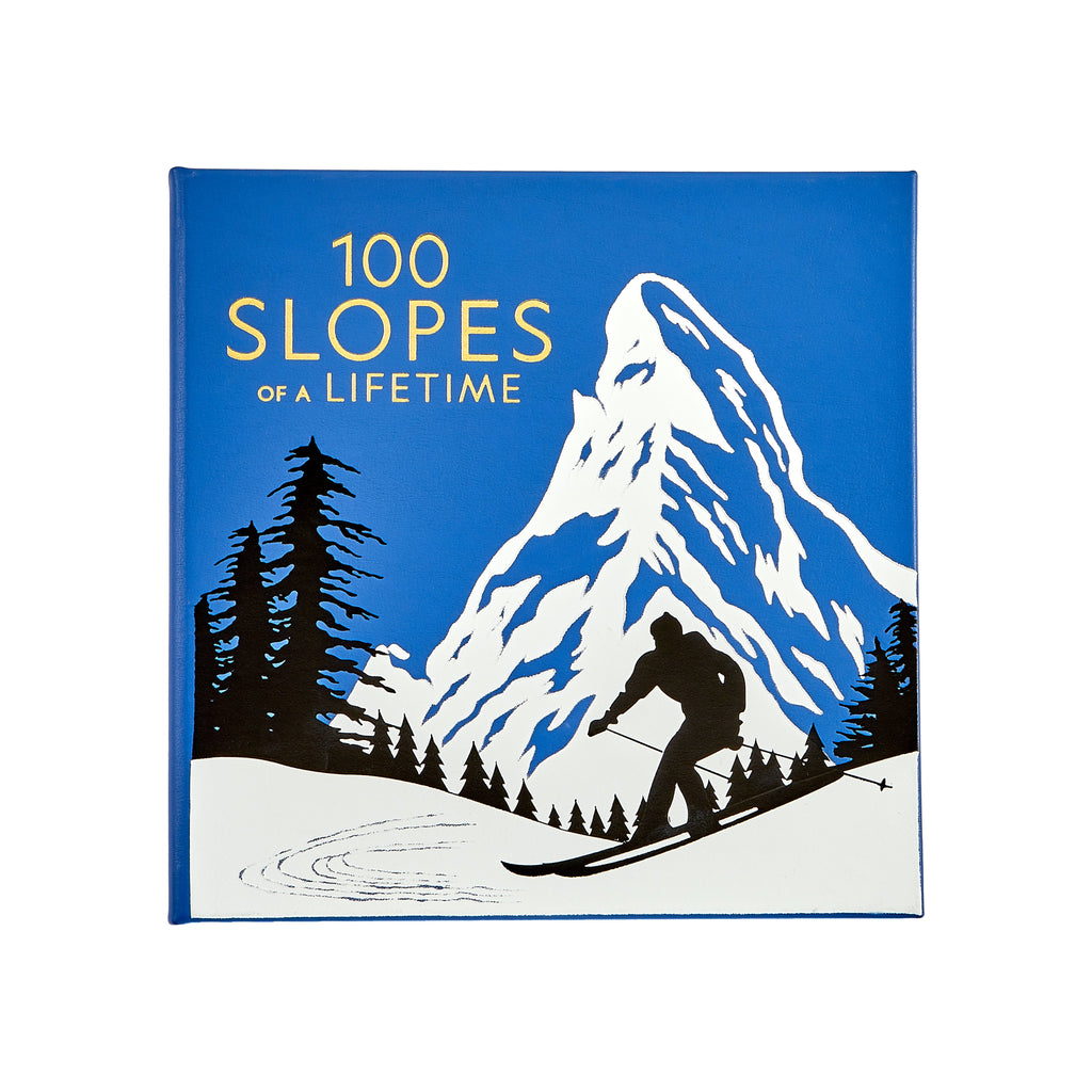 100 Slopes of a Lifetime: The World's Ultimate Ski and Snowboard Destinations
