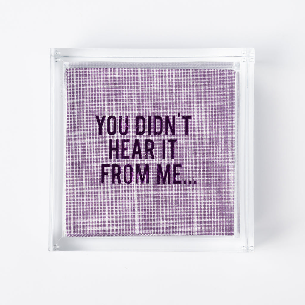 You Didn't Hear it From Me Disposable Napkins, Set of 16
